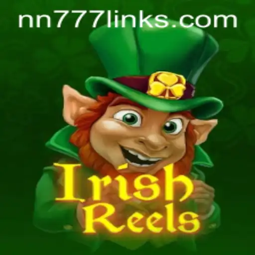 Discover the Thrills of IrishReels with NN777